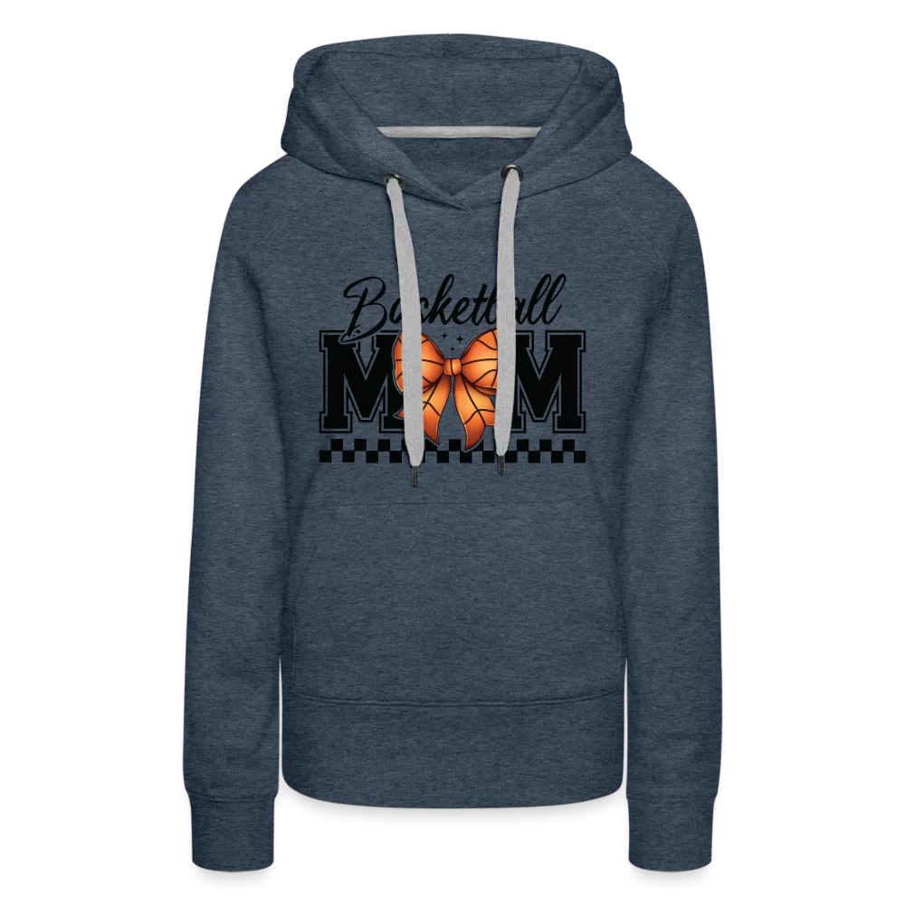 Basketball Mom Women’s Premium Hoodie