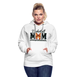 Basketball Mom Women’s Premium Hoodie