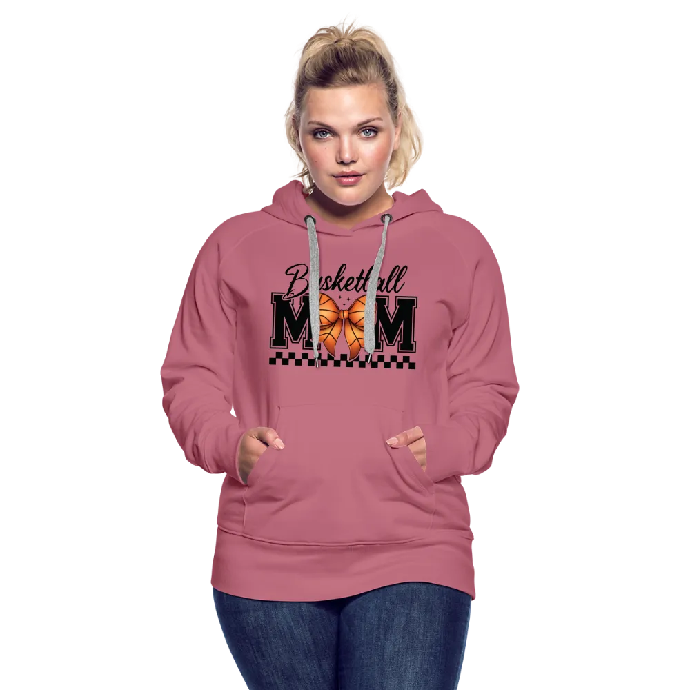 Basketball Mom Women’s Premium Hoodie