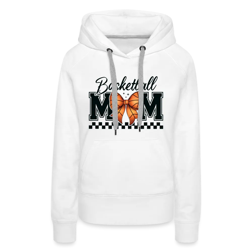 Basketball Mom Women’s Premium Hoodie