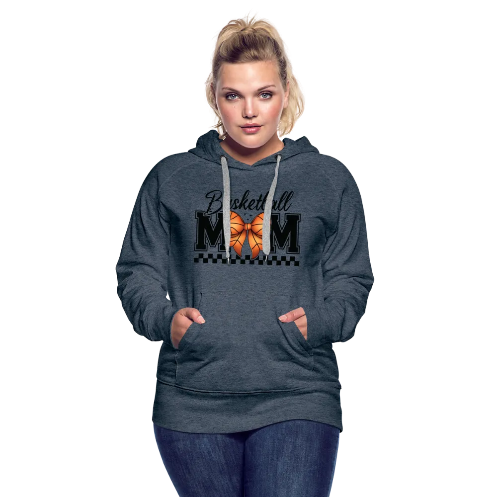 Basketball Mom Women’s Premium Hoodie